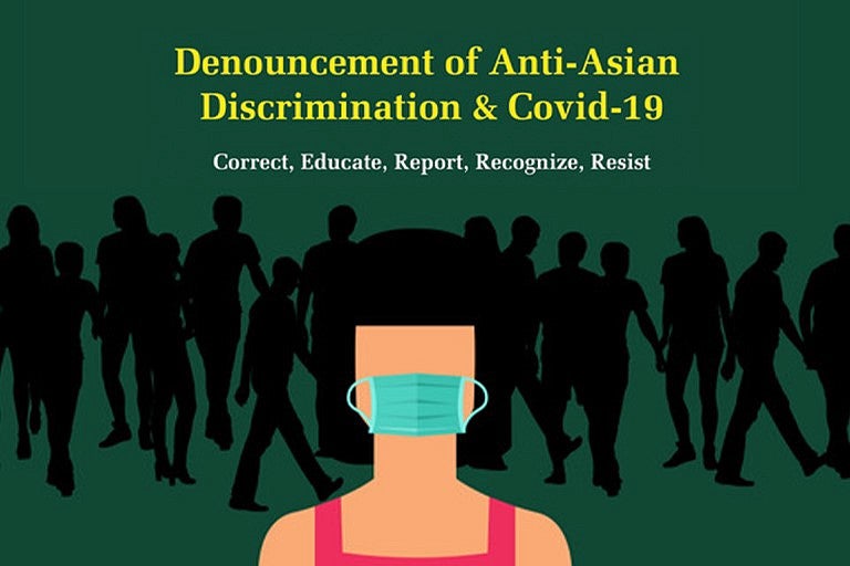 Denouncement of anti-Asian discrimination and COVID-19, correct, educate, report, recognize, resist