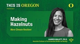 Title page of This is Oregon podcast with photo of researcher