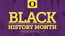 The UO offers a wide range of events to celebrate Black History Month.